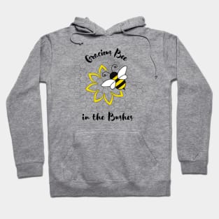 Gracious Bee in the Bushes Hoodie